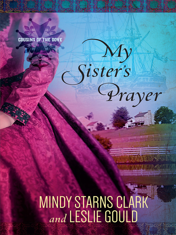 My Sister's Prayer by Mindy Starns Clark