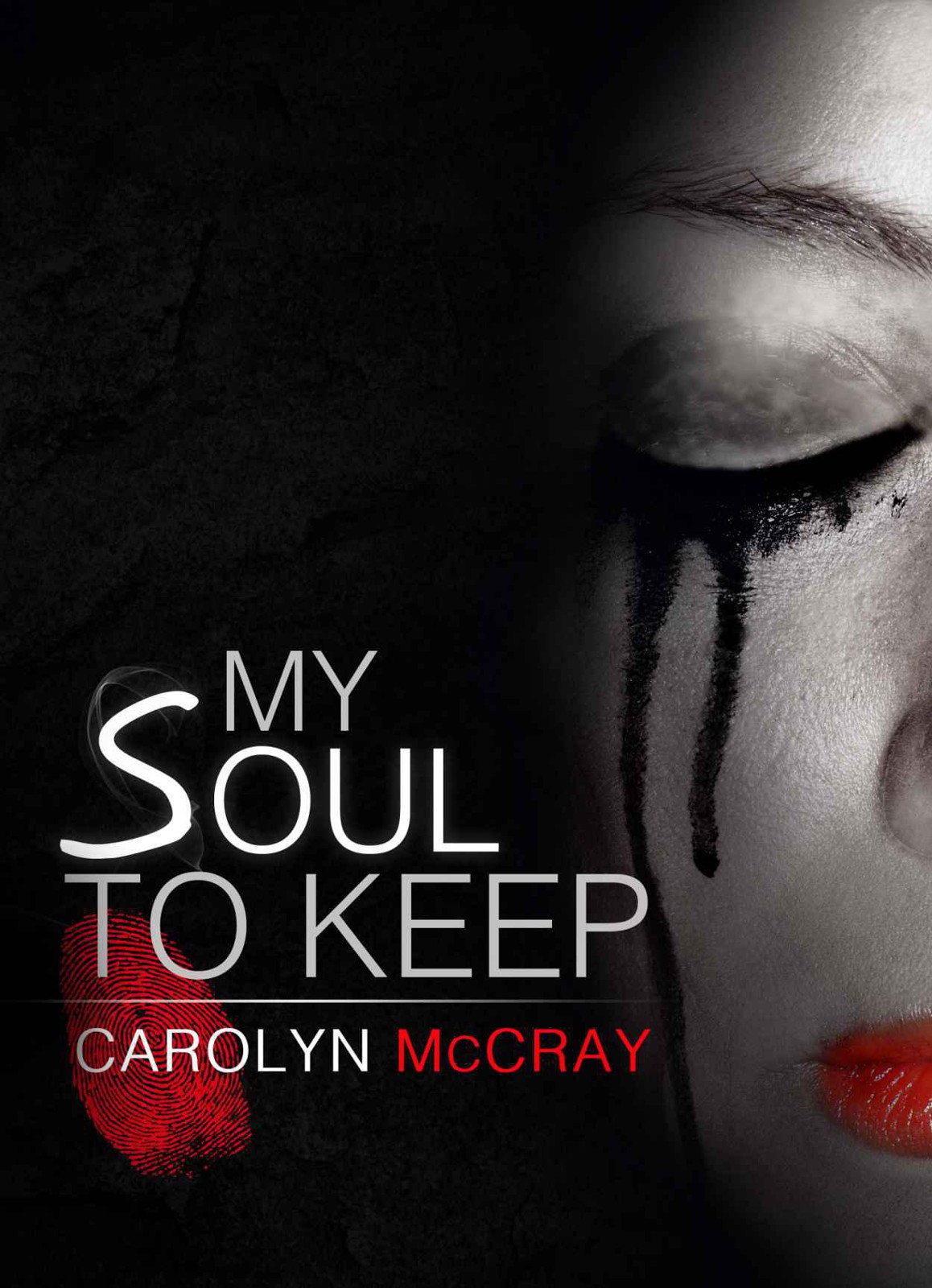 My Soul to Keep by Carolyn McCray