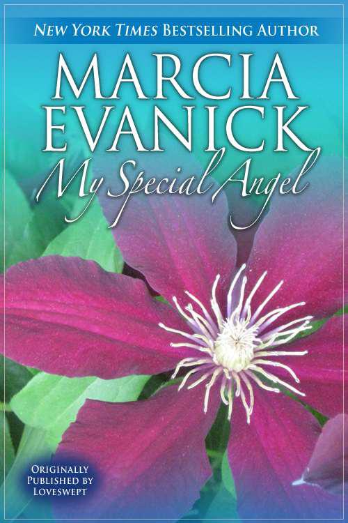 My Special Angel by Marcia Evanick