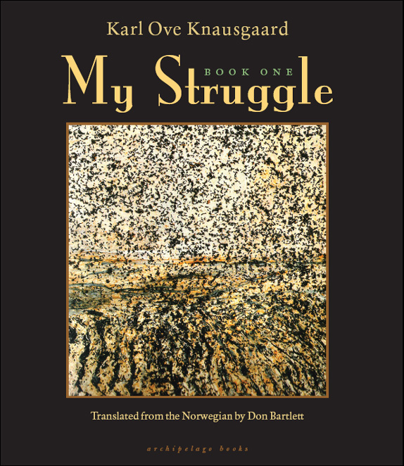 My Struggle: Book One by Karl Knausgaard