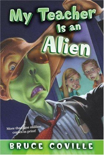 My Teacher Is an Alien by Bruce Coville