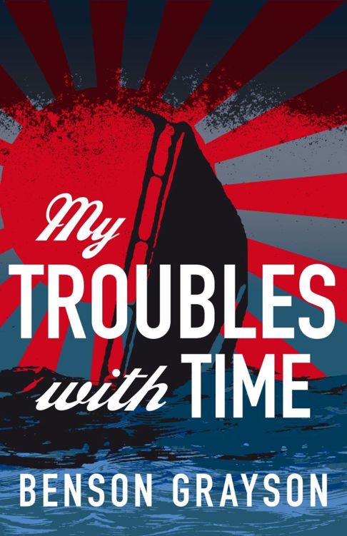 My Troubles With Time by Benson Grayson