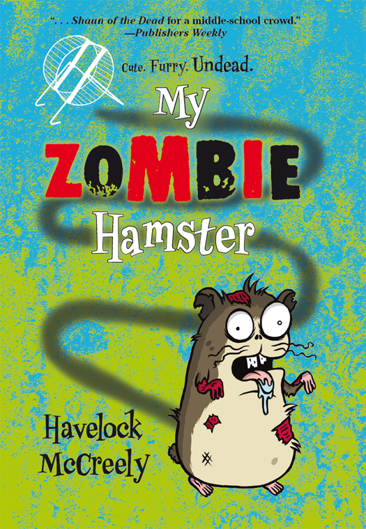 My Zombie Hamster (2014) by Havelock McCreely