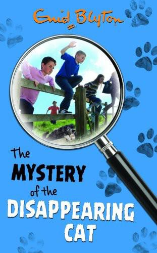 Mystery of the Disappearing Cat by Enid Blyton