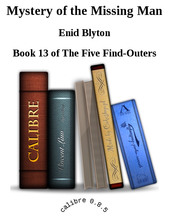 Mystery of the Missing Man by Enid Blyton