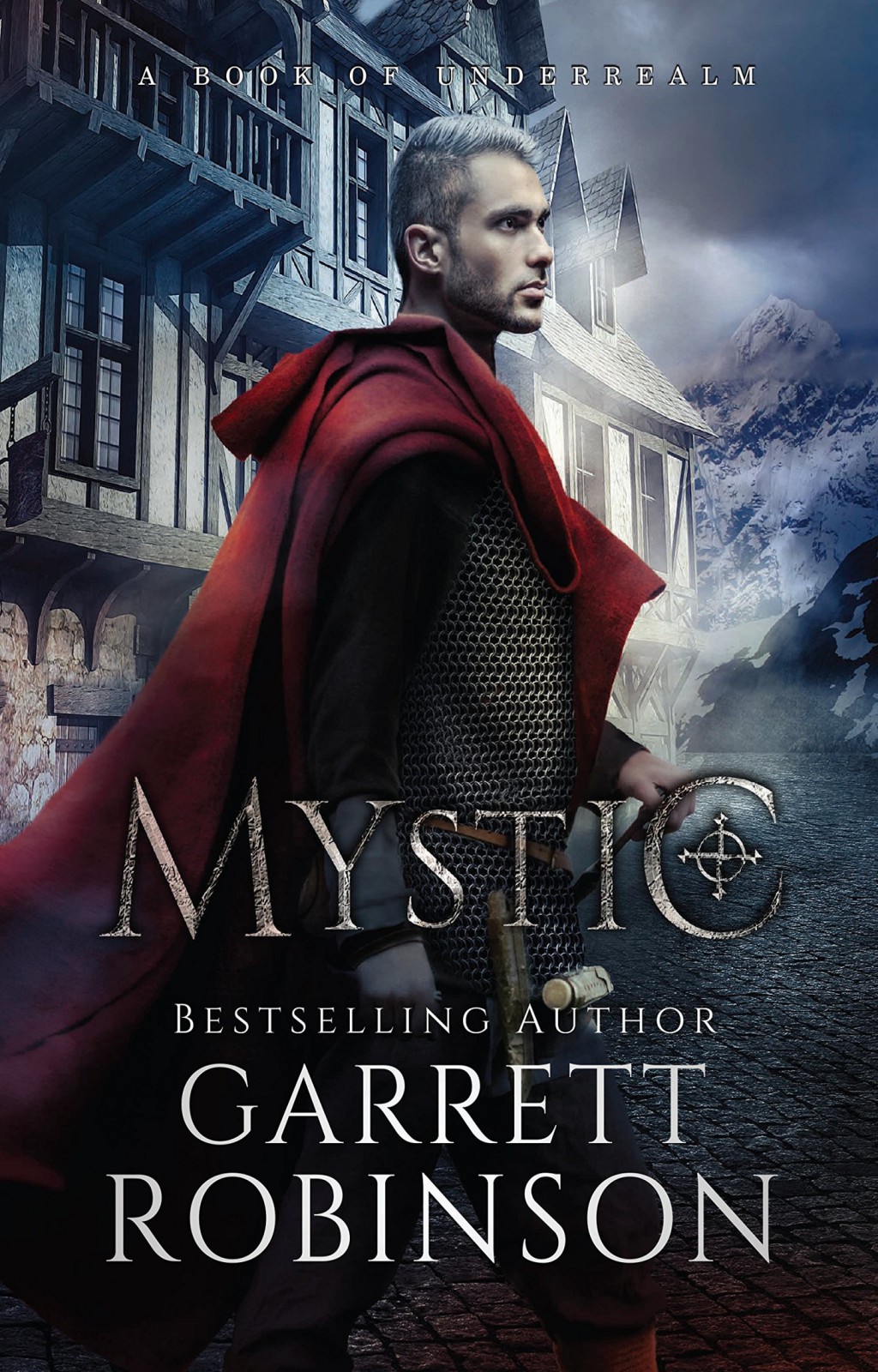 Mystic: A Book of Underrealm by Garrett Robinson