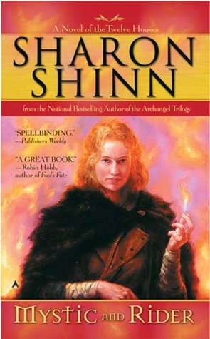 Mystic and Rider (2006) by Sharon Shinn