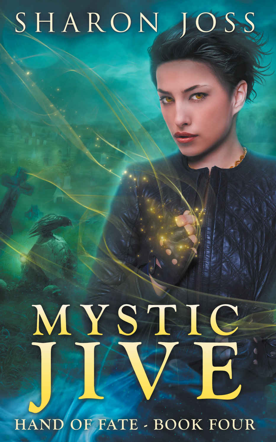 Mystic Jive: Hand of Fate - Book Four