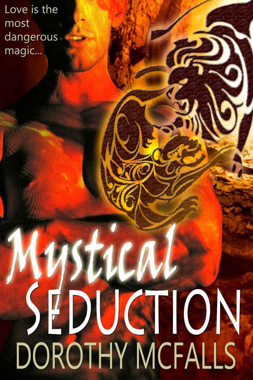 Mystical Seduction: full-length sensual paranormal romance (The Protectors) by McFalls, Dorothy