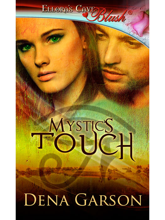 Mystic's Touch (2013) by Dena Garson