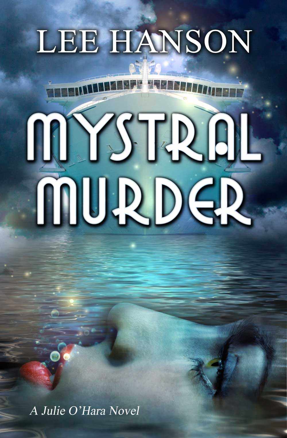 Mystral Murder (Julie O'Hara Mystery Series) by Hanson, Lee