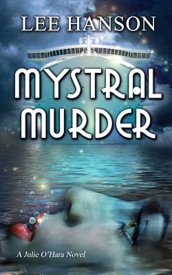 Mystral Murder (2012) by Lee   Hanson