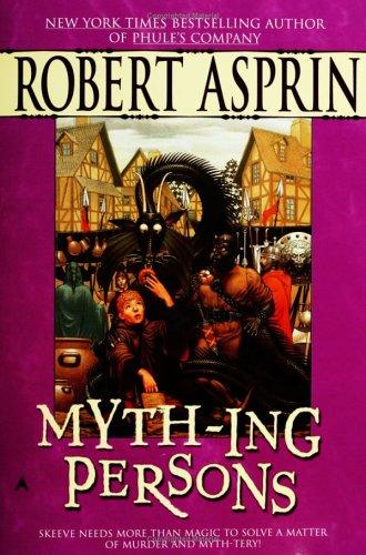 Myth-Ing Persons by Robert Asprin