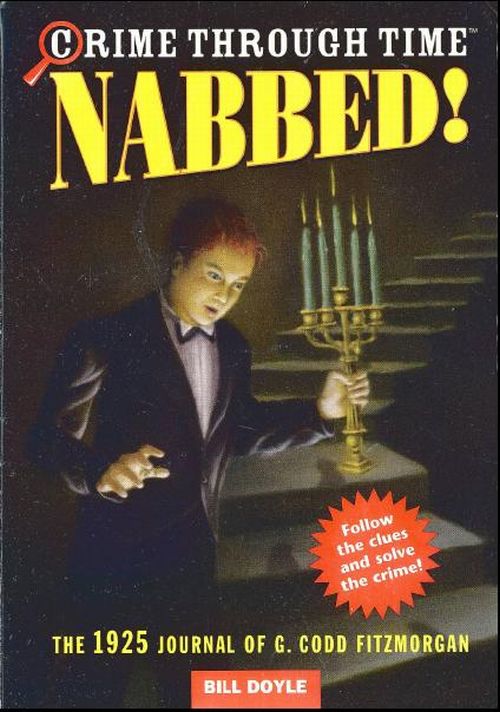 Nabbed!: The 1925 Journal of G. Codd Fitzmorgan (2009)