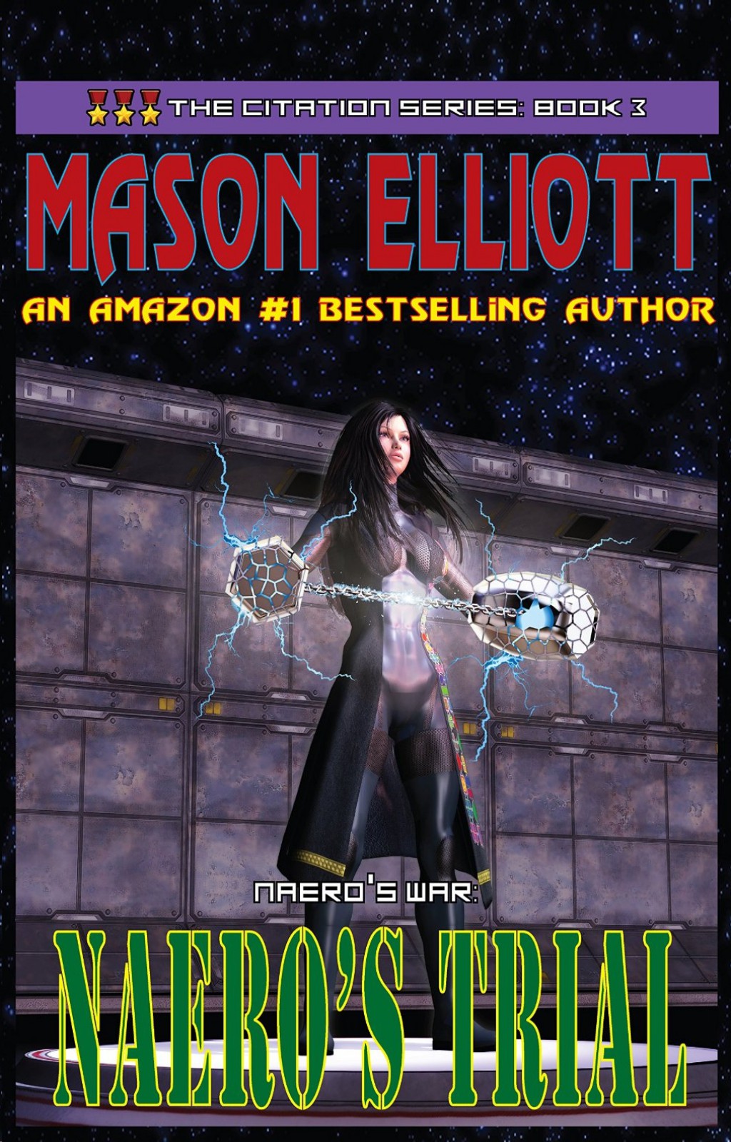 Naero's War: The Citation Series 3: Naero's Trial by Mason Elliott