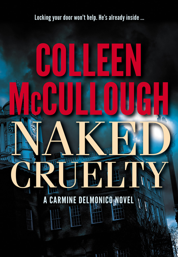 Naked Cruelty (2011) by Colleen McCullough
