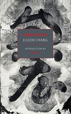 Naked Earth by Eileen Chang