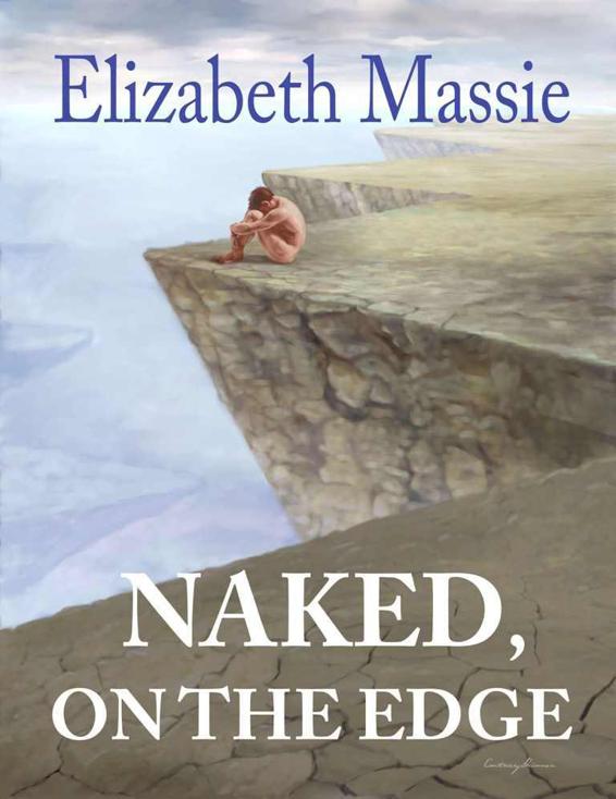 Naked, on the Edge (2014) by Elizabeth Massie