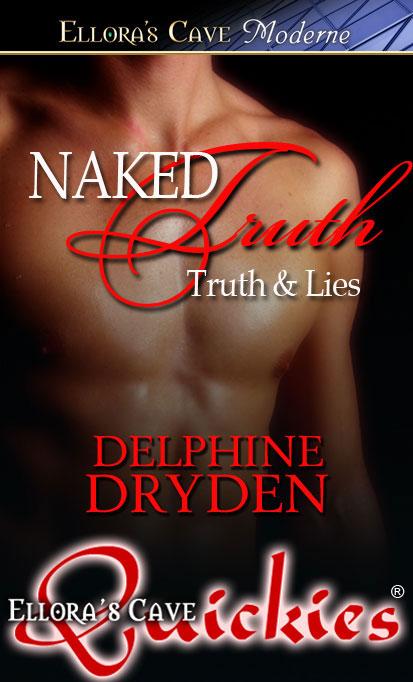 Naked Truth by Delphine Dryden