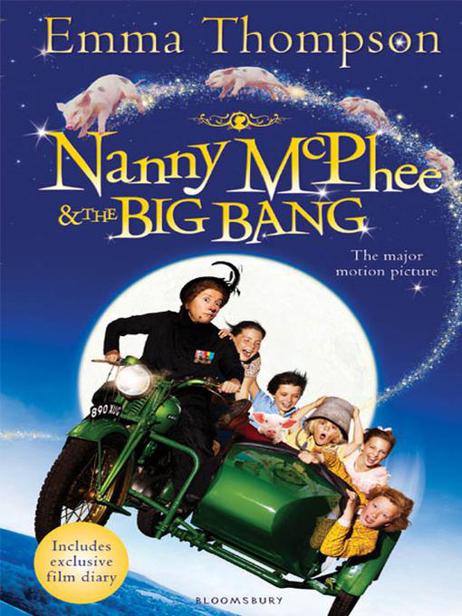 Nanny McPhee and the Big Bang by Emma Thompson