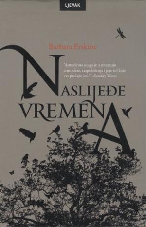 Naslijeđe vremena (2011) by Barbara Erskine