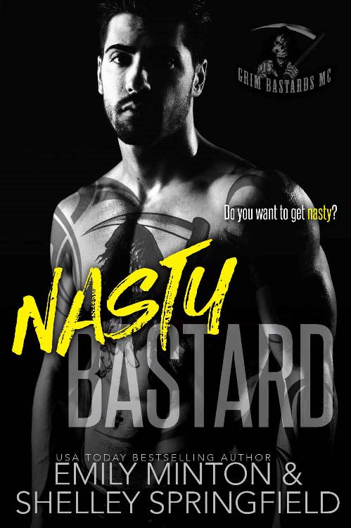 Nasty Bastard (Grim Bastards MC Book 4) by Emily Minton