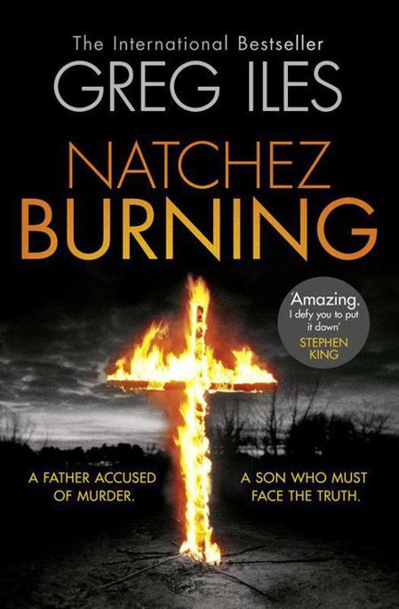 Natchez Burning by Greg Iles