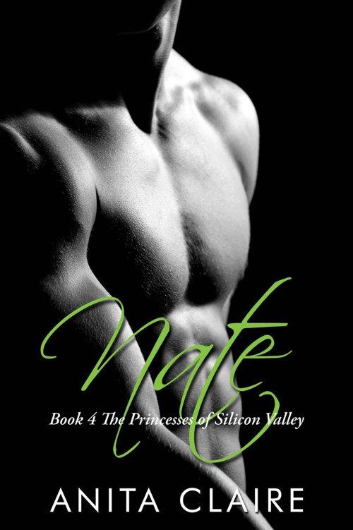 Nate (The Princesses of Silicon Valley - Book 4) by Claire, Anita