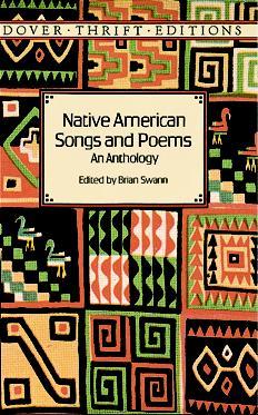 Native American Songs and Poems: An Anthology (1996)