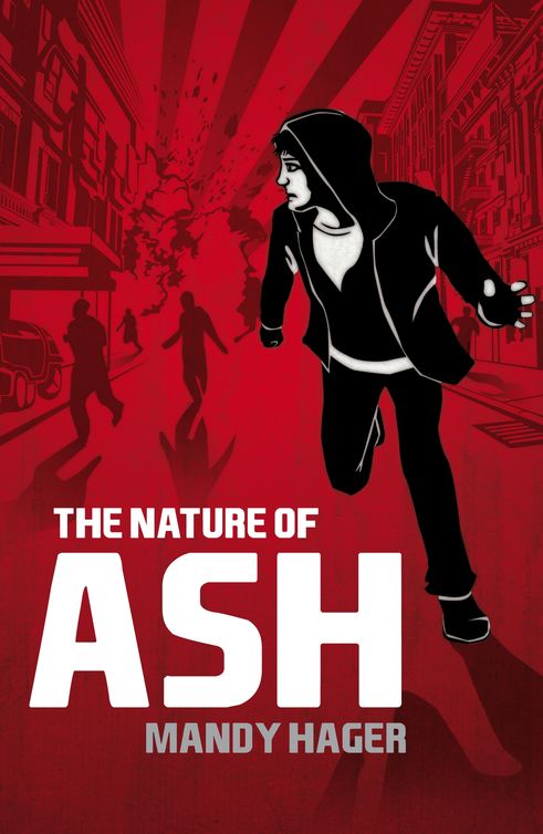 Nature of Ash, The (2012) by Hager, Mandy