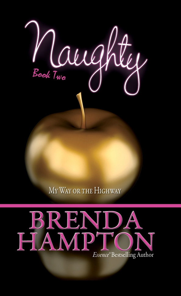 Naughty 2: My Way or the Highway by Brenda Hampton