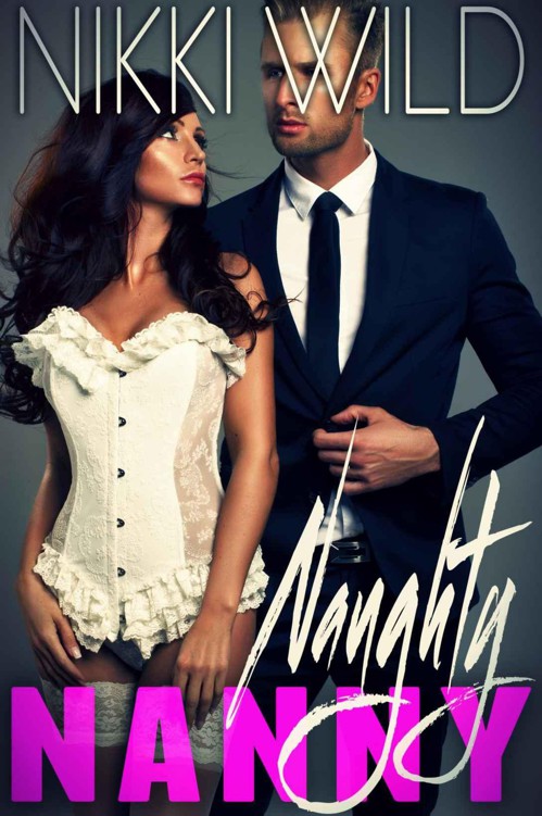 Naughty Nanny (Wealthy Taboo Bareback Steamy Romance)