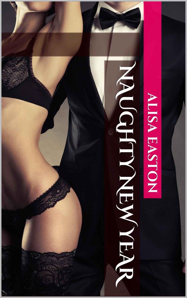 Naughty New Year by Easton, Alisa