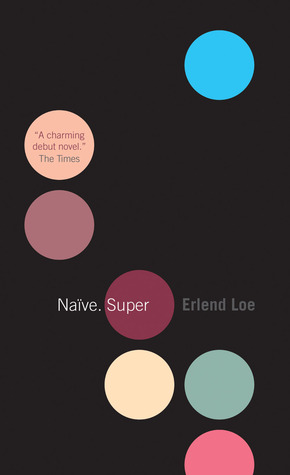 Naïve. Super (2005) by Erlend Loe