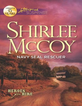 Navy SEAL Rescuer (Mills & Boon Love Inspired Suspense) (2012)