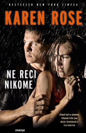 Ne reci nikome (2014) by Karen Rose