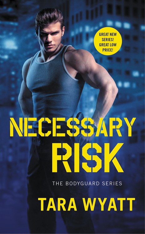 Necessary Risk (Bodyguard) (2016) by Tara Wyatt