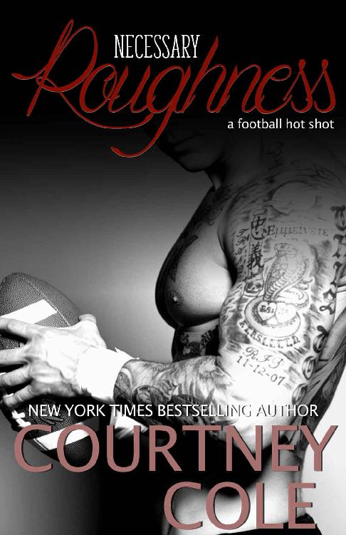 Necessary Roughness (HotShots Book 1) by Courtney Cole