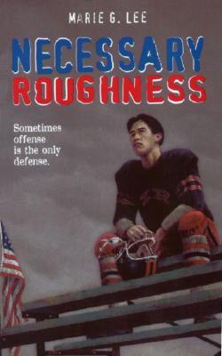 Necessary Roughness (1998) by Marie Myung-Ok Lee