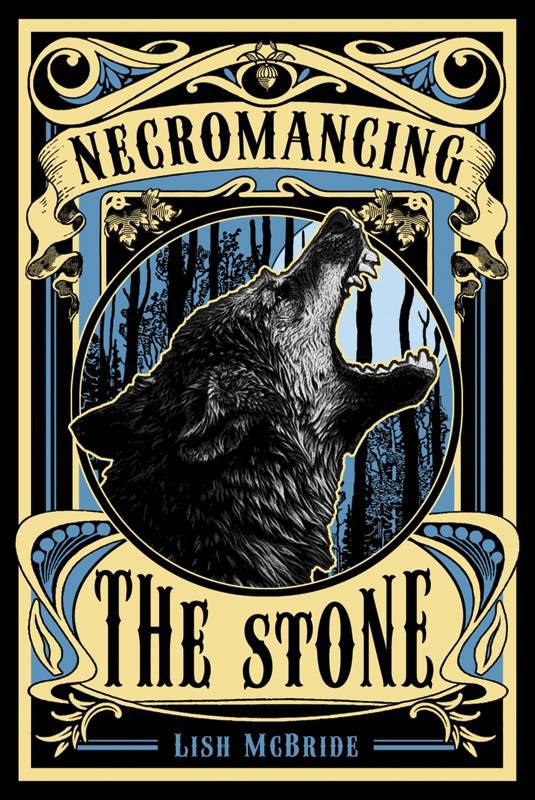 Necromancing the Stone by Lish McBride