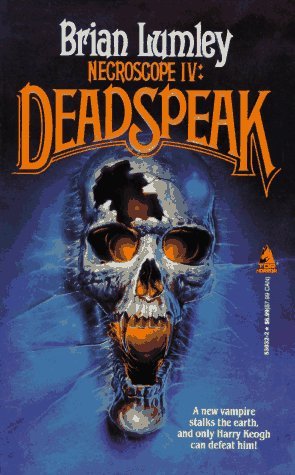 Necroscope IV: Deadspeak (1992) by Brian Lumley