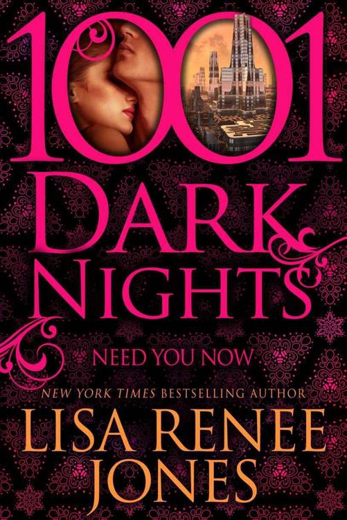 Need You Now (1001 Dark Nights)