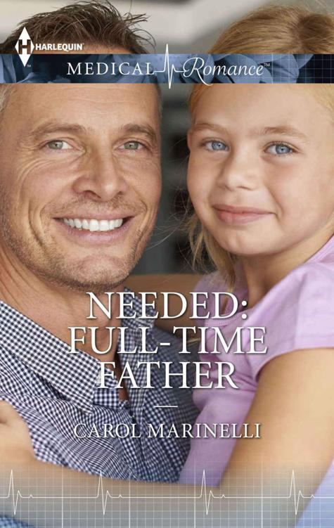 Needed: Full-Time Father (Medical Romance) by Carol Marinelli