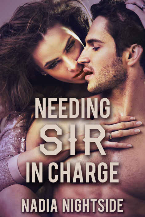 Needing Sir In Charge (Dark Possessions Book 2) by Nadia Nightside