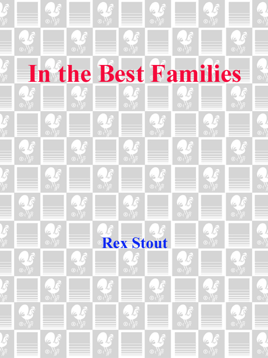 Nero Wolfe 16 - Even in the Best Families