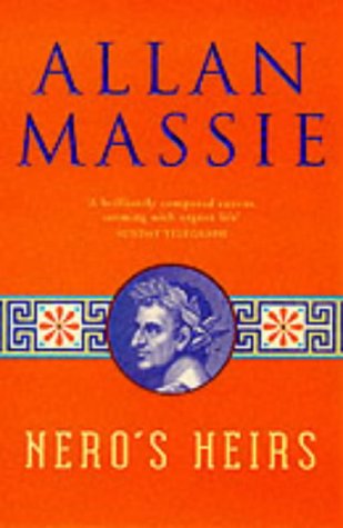 Nero's Heirs (2000) by Allan Massie