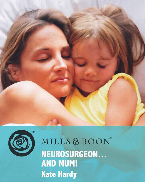 Neurosurgeon...and Mum! by Kate Hardy