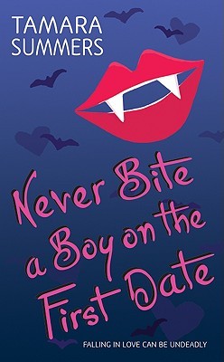 Never Bite a Boy on the First Date (2009)