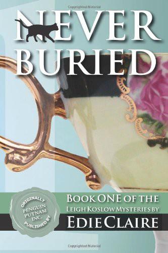 Never Buried: A Leigh Koslow Mystery