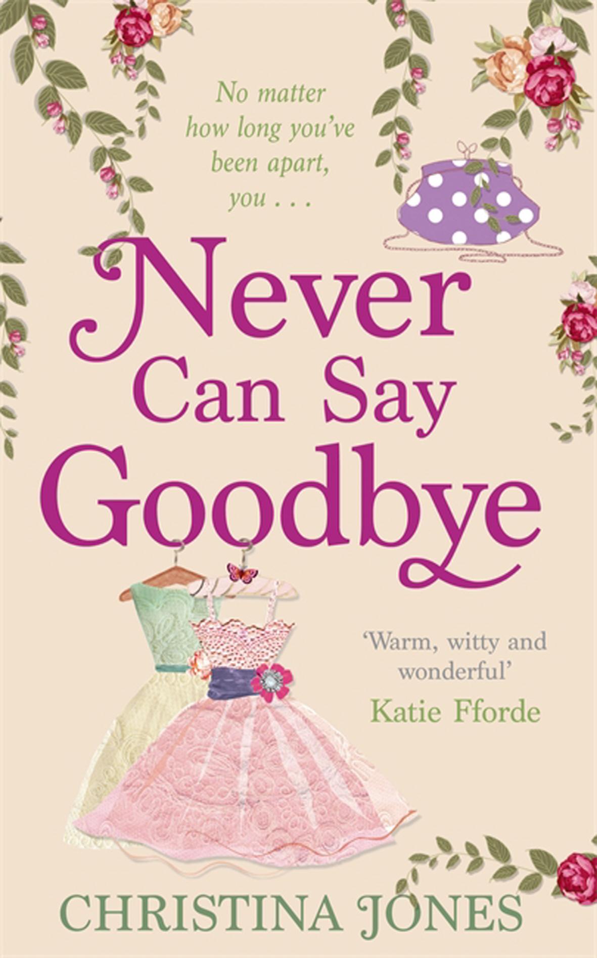 Never Can Say Goodbye by Christina Jones